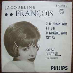Jacqueline François Avec Michel Legrand Et Son Orchestre - Si tu Pouvais avoir FLAC