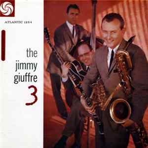 The Jimmy Giuffre 3 - The Jimmy Giuffre 3 FLAC