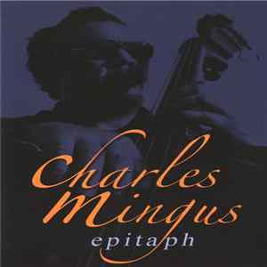 Charles Mingus - Epitaph FLAC