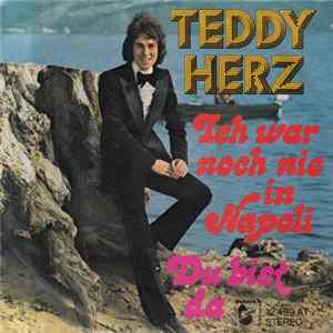 Teddy Herz - Ich War Noch Nie In Napoli / Du Bist Da FLAC