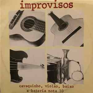 Alceu Maia, Valmar De Amorim, Mão De Vaca & Arthur Maia - Improvisos - Cavaquinho, Violão, Baixo E Bateria Nota 10 FLAC