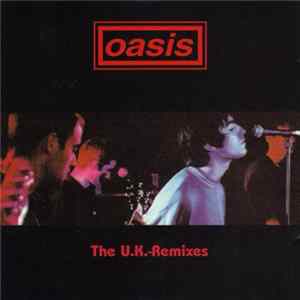 Oasis - The U.K. Remixes FLAC