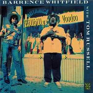 Barrence Whitfield With Tom Russell - Hillbilly Voodoo FLAC