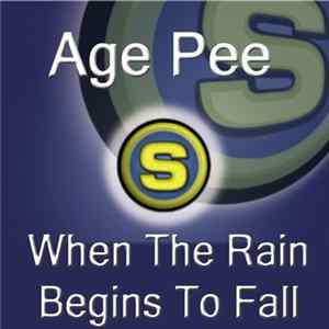 Age Pee - When The Rain Begins To Fall FLAC