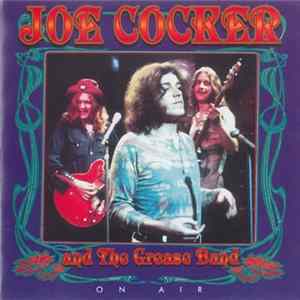 Joe Cocker And The Grease Band - On Air FLAC