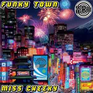 Miss Cheeky - Funky Town FLAC