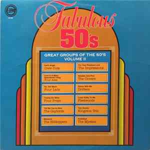 Various - Fabulous 50's - Great Groups Of The 50's - Volume II FLAC