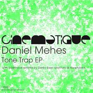 Daniel Mehes - Tone Trap EP FLAC