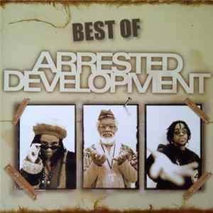 Arrested Development - Best Of Arrested Development FLAC