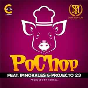 Tony Montana Music Featuring Immorales & Projecto 23 - PoChop FLAC