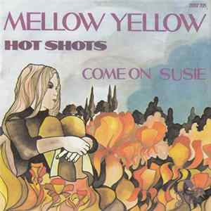Hot Shots - Mellow Yellow FLAC