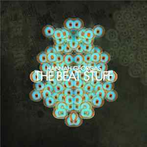 Hannah Georgas - The Beat Stuff FLAC