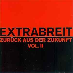 Extrabreit - Zurück Aus Der Zukunft Vol. II FLAC