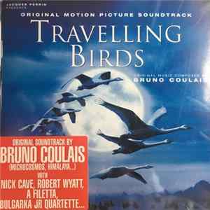 Bruno Coulais / Various - Travelling Birds (Original Motion Picture Soundtrack) FLAC
