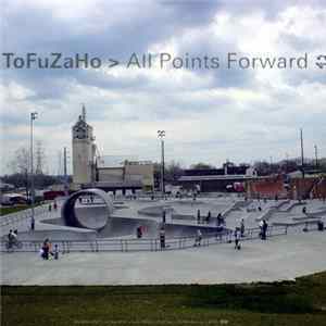 ToFuZaHo - All Points Forward FLAC