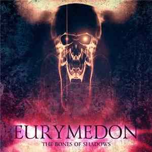 Eurymedon - The Bones Of Shadows FLAC