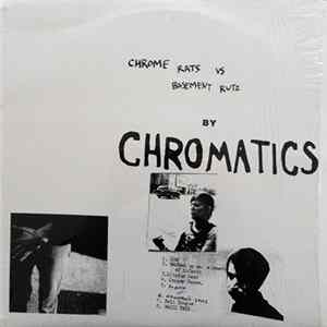 Chromatics - Chrome Rats Vs. Basement Ruts FLAC
