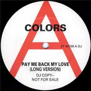 Colors - Pay Me Back My Love FLAC
