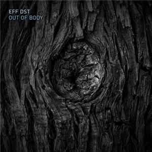 EFF DST - Out Of Body FLAC