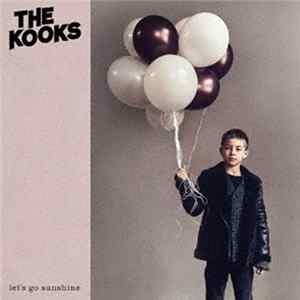 The Kooks - Let's Go Sunshine FLAC