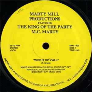 The King Of The Party M.C. Marty - Wop It Up Y'all FLAC