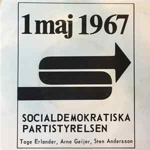 Tage Erlander, Arne Geijer, Sten Andersson - 1 Maj 1967 - Appell Från Socialdemokratiska Partistyrelsen FLAC