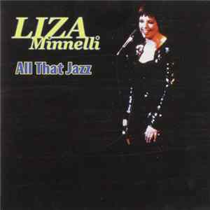 Liza Minnelli - All That Jazz FLAC