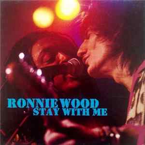 Ronnie Wood - Stay With Me FLAC