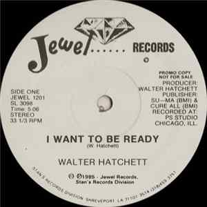 Walter Hatchett - I Want To Be Ready / He Will Fix It FLAC