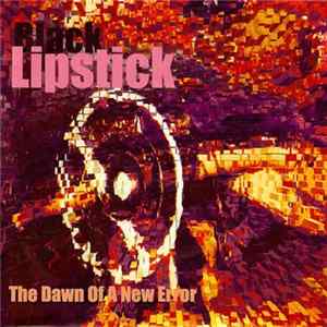 Black Lipstick - White Jazz / The Dawn Of A New Error FLAC