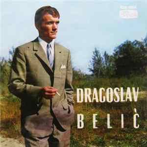 Dragoslav Belić - Dragoslav Belić FLAC
