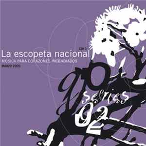 Various - La Escopeta Nacional: Música Para Corazones Incendiados FLAC