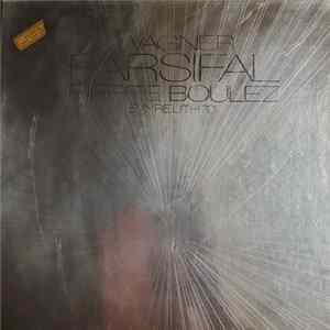 Richard Wagner - Parsifal (Bayreuth 70) FLAC