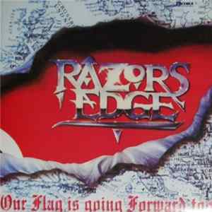 Razors Edge - Our Flag Is Going Forward Too FLAC