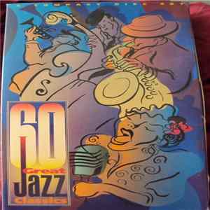 Various - 60 Great Jazz Classics FLAC