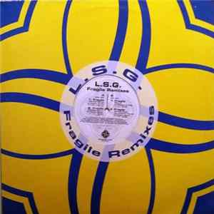 L.S.G. - Fragile Remixes FLAC