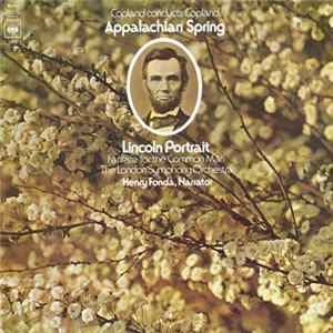 Copland Conducts Copland, The London Symphony Orchestra, Henry Fonda - Appalachian Spring / Lincoln Portrait / Fanfare For The Common Man FLAC