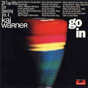 Kai Warner - Go In - 28 Top Hits For Dancing Vol. 4 FLAC