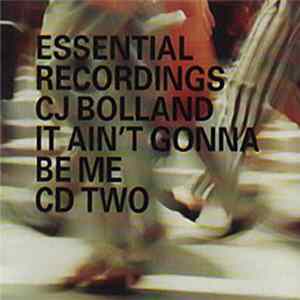 CJ Bolland - It Ain't Gonna Be Me FLAC