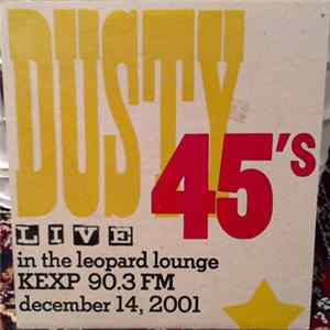 The Dusty 45's - Live In The Leopard Lounge FLAC