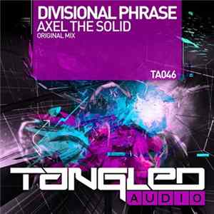 Divisional Phrase - Axel The Solid FLAC