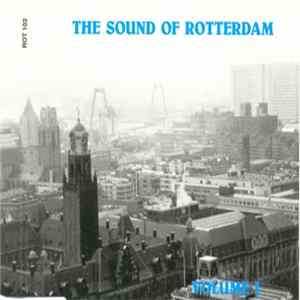 The Sound Of Rotterdam - Volume 1 FLAC