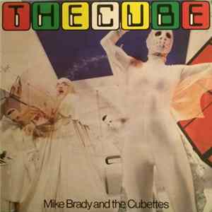 Mike Brady And The Cubettes - The Cube / The Headless Horsemen FLAC