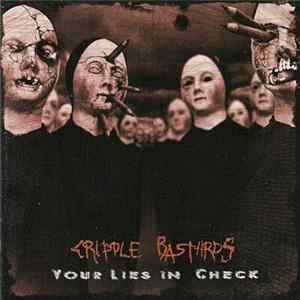 Cripple Bastards - Your Lies In Check FLAC