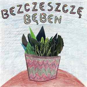 Bezczeszczę Bęben - Bezczeszczę Bęben FLAC
