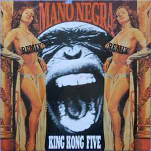 Mano Negra - King Kong Five Remix FLAC