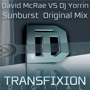David McRae Vs DJ Yorrin - Sunburst FLAC