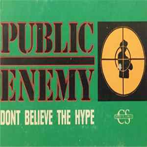 Public Enemy - Don't Believe The Hype FLAC