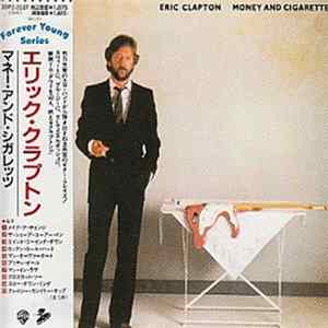 Eric Clapton - Money And Cigarettes FLAC