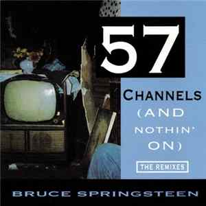 Bruce Springsteen - 57 Channels (And Nothin’ On) –The Remixes– FLAC